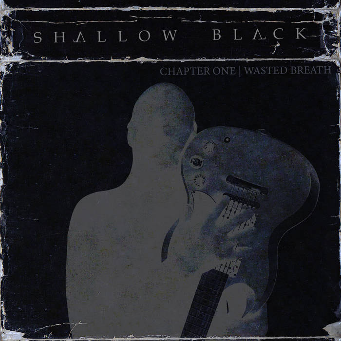 SHALLOW BLACK - Chapter One | Wasted Breath cover 