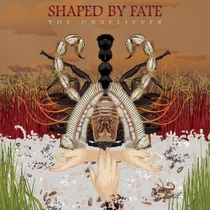 SHAPED BY FATE - The Unbeliever cover 