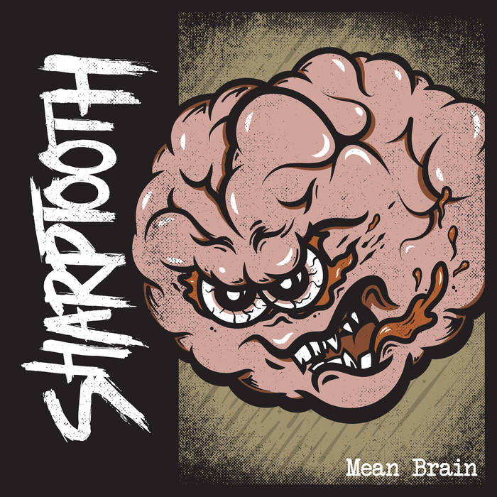 SHARPTOOTH - Mean Brain cover 