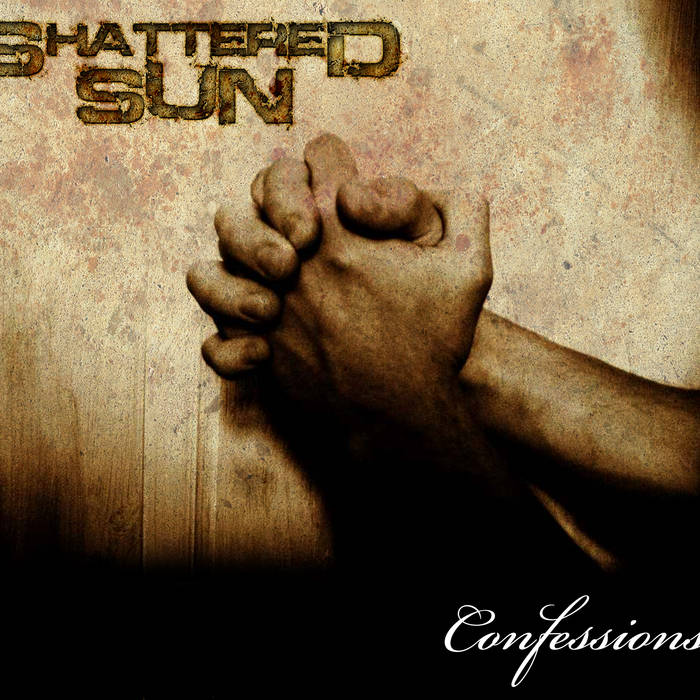 SHATTERED SUN - Confessions cover 