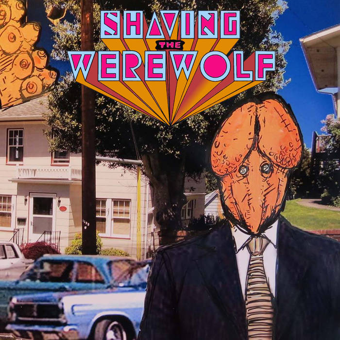 SHAVING THE WEREWOLF - You Say Tomato, I Say Fuck Off cover 