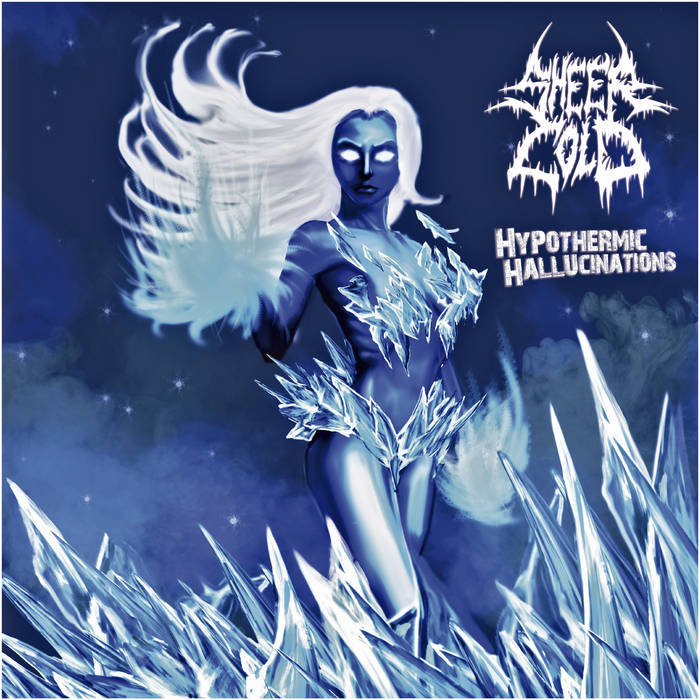 SHEER COLD - Hypothermic Hallucinations cover 
