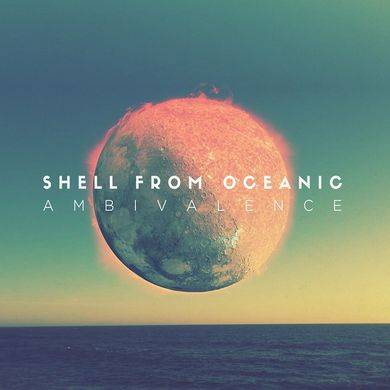 SHELL FROM OCEANIC - Ambivalence cover 