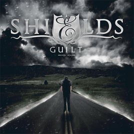 SHIELDS - Guilt cover 