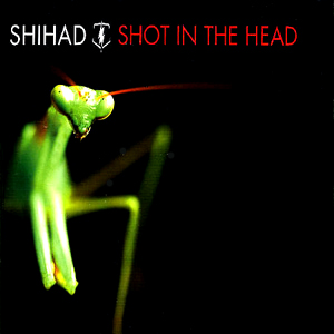 SHIHAD - Shot in the Head cover 