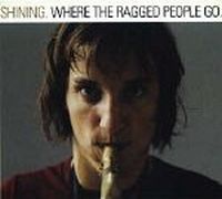 SHINING - Where the Ragged People Go cover 