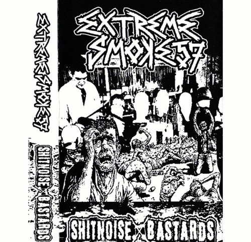 SHITNOISE BASTARDS - Extreme Smoke 57 / Shitnoise Bastards cover 