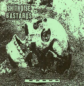 SHITNOISE BASTARDS - Shitnoise Bastards (2012) cover 