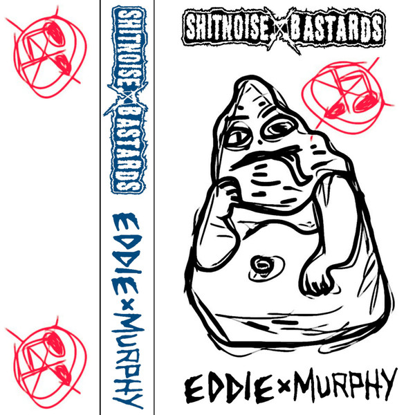 SHITNOISE BASTARDS - Shitnoise Bastards / Eddie X Murphy cover 