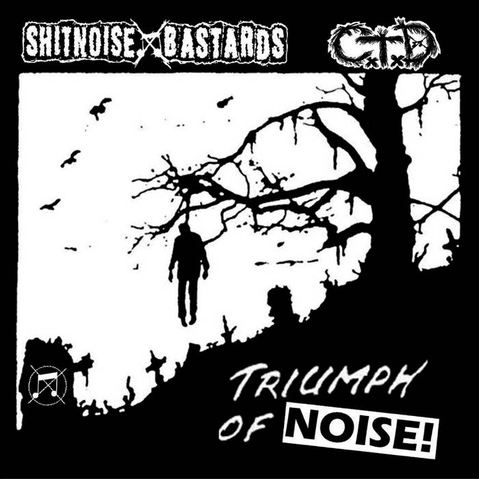 SHITNOISE BASTARDS - Triumph Of Noise! cover 