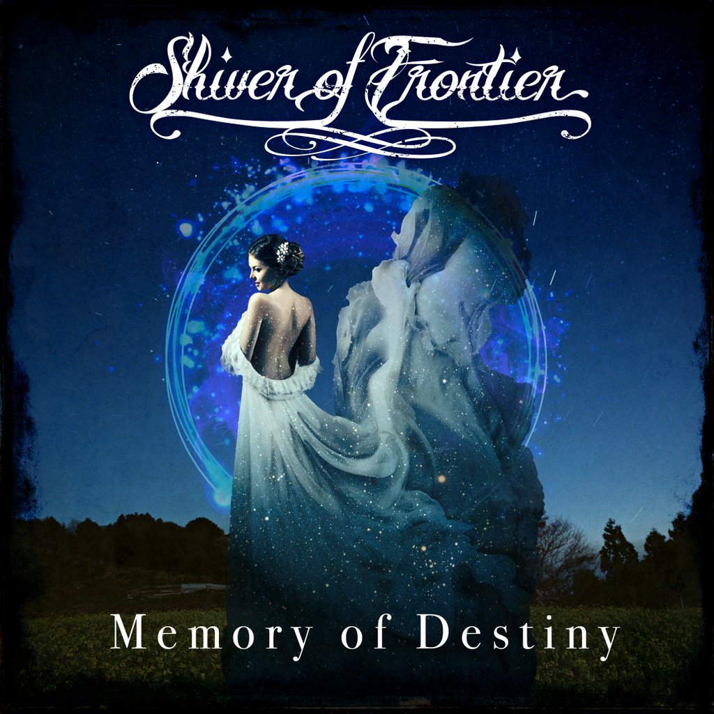 SHIVER OF FRONTIER - Memory Of Destiny cover 