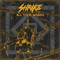 SHRIKE - All Your Words cover 