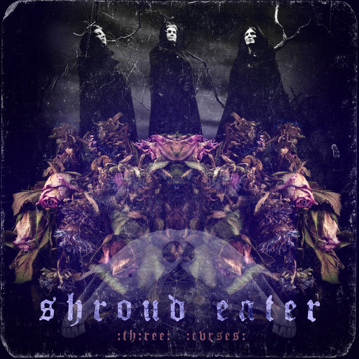 SHROUD EATER - : th : ree : cvrses : cover 