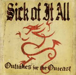 SICK OF IT ALL - Outtakes for the Outcast cover 