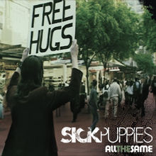 SICK PUPPIES - All the Same cover 