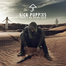 SICK PUPPIES - There's No Going Back cover 