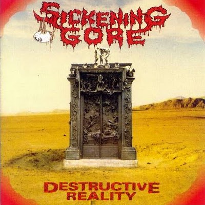 SICKENING GORE - Destructive Reality cover 