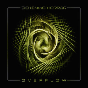 SICKENING HORROR - Overflow cover 