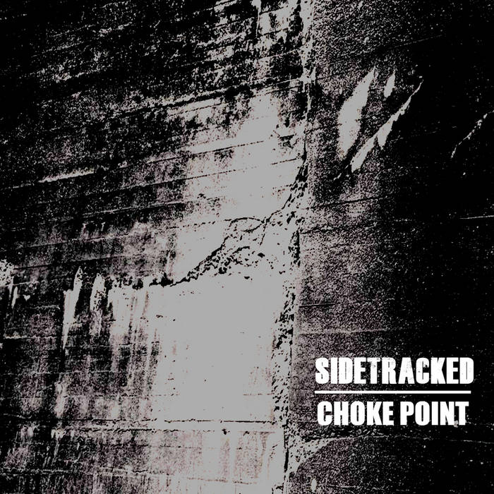 SIDETRACKED - Choke Point cover 