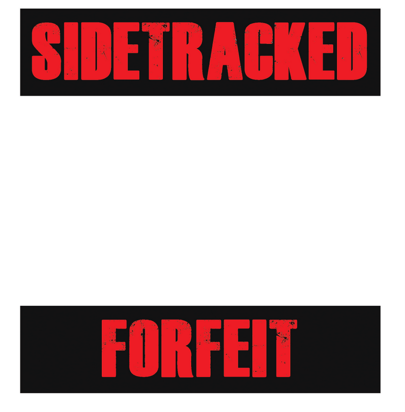 SIDETRACKED - Forfeit cover 