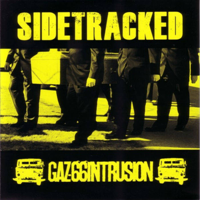 SIDETRACKED - Sidetracked / Gaz-66 Intrusion ‎ cover 