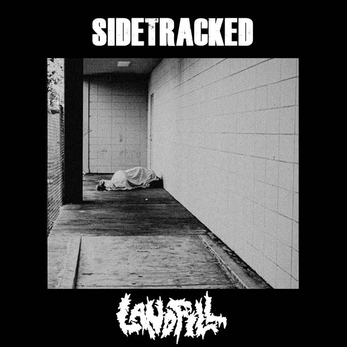 SIDETRACKED - Sidetracked / Landfill cover 