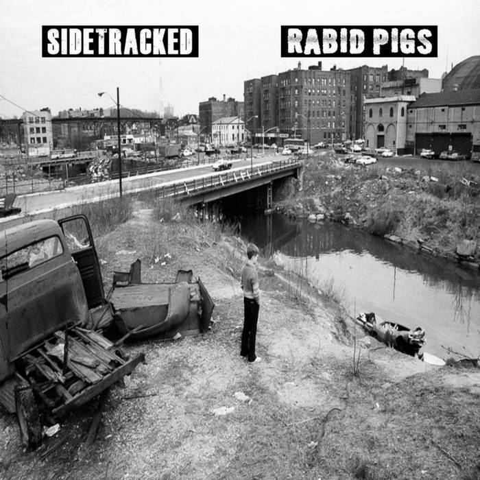 SIDETRACKED - Sidetracked / Rabid Pigs cover 