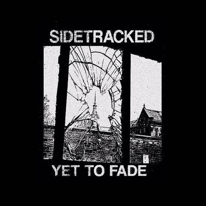 SIDETRACKED - Yet To Fade cover 