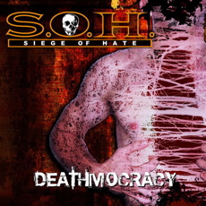 SIEGE OF HATE - Deathmocracy cover 