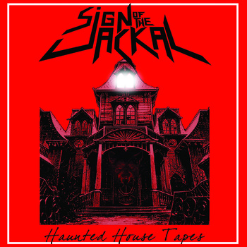 SIGN OF THE JACKAL - Haunted House Tapes cover 