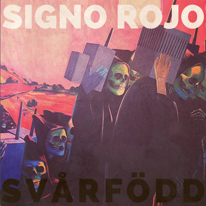 SIGNO ROJO - Svårfödd cover 