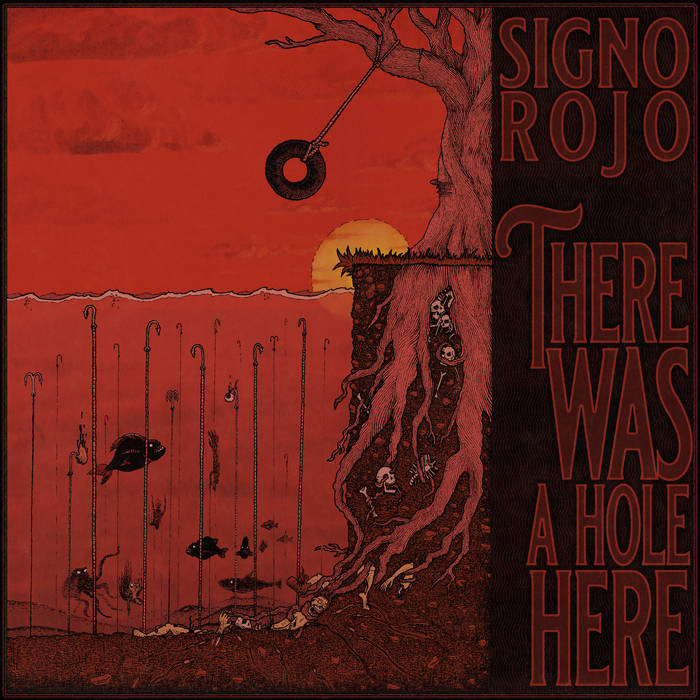 SIGNO ROJO - There Was A Hole Here cover 