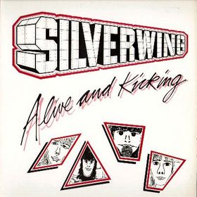 SILVERWING - Alive and Kicking cover 