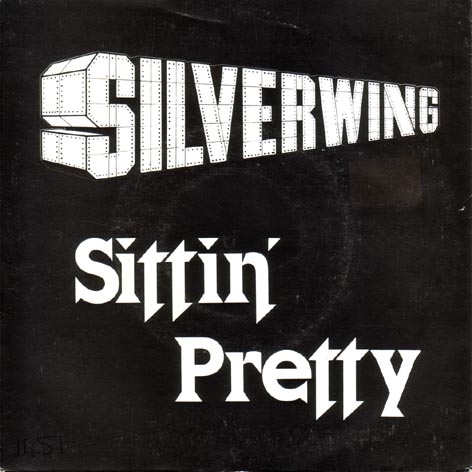SILVERWING - Sittin' Pretty 12
