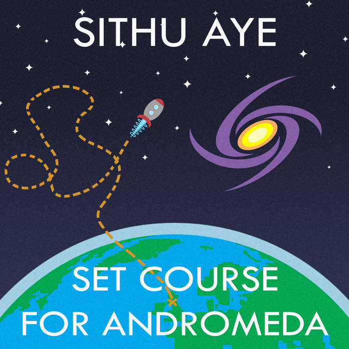 SITHU AYE - Set Course For Andromeda cover 