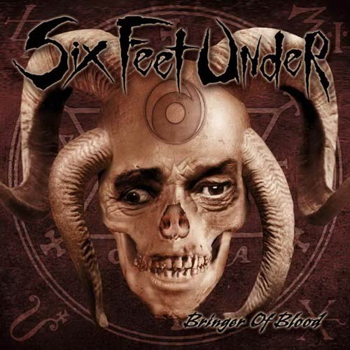 SIX FEET UNDER (FL) - Bringer of Blood cover 