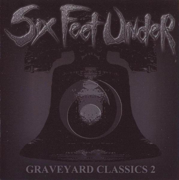 SIX FEET UNDER (FL) - Graveyard Classics 2 cover 