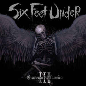 SIX FEET UNDER (FL) - Graveyard Classics III cover 
