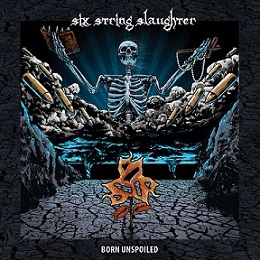 SIX STRING SLAUGHTER - Born Unspoiled cover 