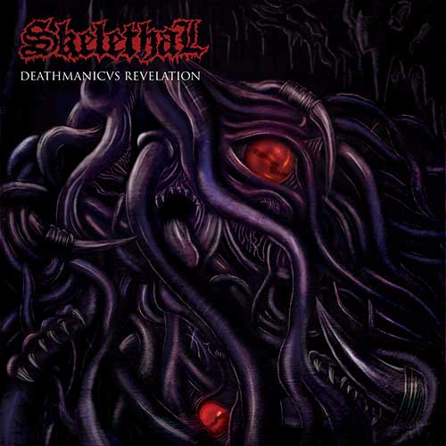 SKELETHAL - Deathmanicvs Revelation cover 