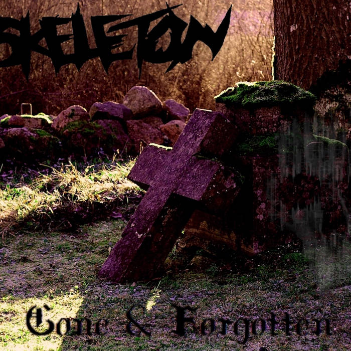 SKELETON - Gone & Forgotten - Demo Compilation Part 1 cover 