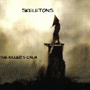 SKELETONS - The Killer's Calm cover 