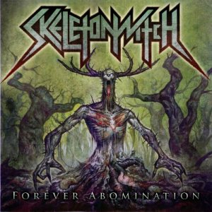 SKELETONWITCH - Forever Abomination cover 