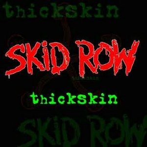 SKID ROW - Thickskin cover 