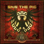 SKIN THE PIG - Article XIX cover 