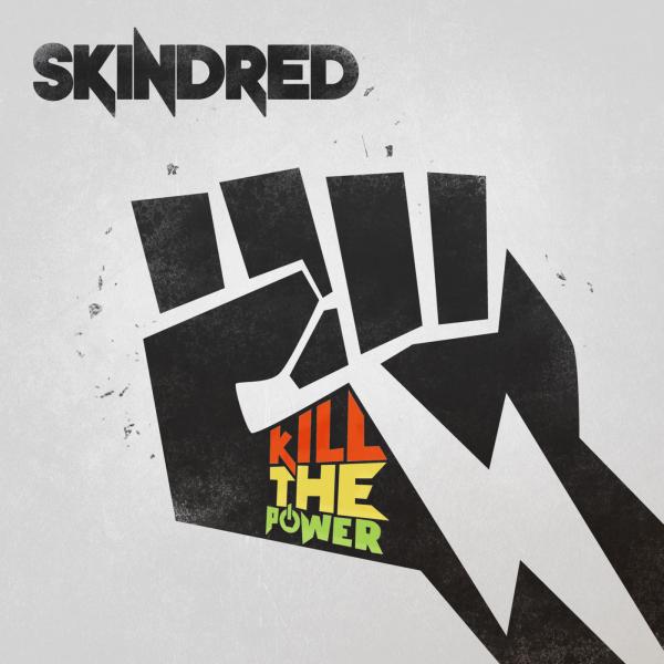 SKINDRED - Kill The Power cover 