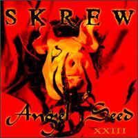 SKREW - Angel Seed XXIII cover 