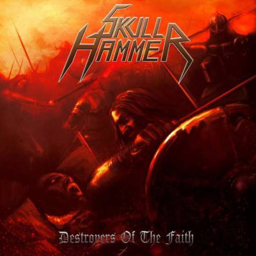 SKULL HAMMER - Destroyers of the Faith cover 