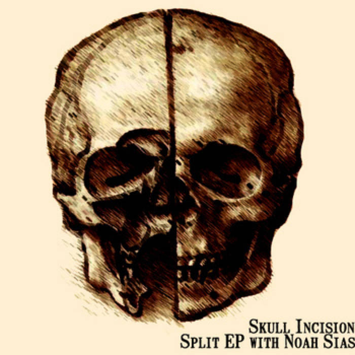 SKULL INCISION - Skull Incision And Noah Sias cover 