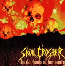 SKULL CRUSHER - The Darkside of Humanity cover 
